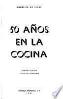 50 años en la cocina