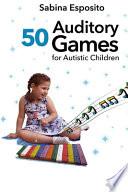 50 Auditory Games for Autistic Children