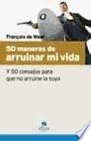 50 Maneras de Arruinar Mi