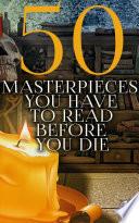 50 Masterpieces you have to read before you die