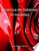 50 modelos de Dinámica de Sistemas