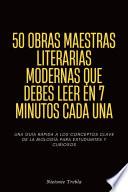 50 Obras Maestras Literarias Modernas que Debes Leer en 7 Minutos Cada Una