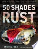 50 Shades of Rust