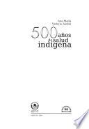 500 años de salud indígena