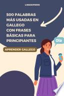 500 Palabras Más Usadas en Gallego con Frases Básicas para Principiantes