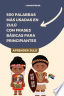500 Palabras Más Usadas en Zulú con Frases Básicas para Principiantes