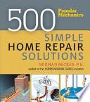 500 Simple Home Repair Solutions