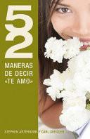 52 Maneras de Decir 'te Amo'