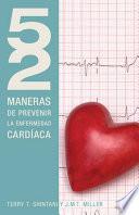 52 Maneras de Prevenir la Enfermedad Cardiaca