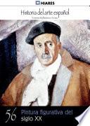 56.- Pintura figurativa del siglo XX