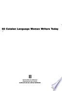 60 Catalan Language Women Writers Today
