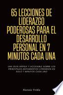 65 Lecciones De Liderazgo Poderosas Para El Desarrollo Personal En 7 Minutos Cada Una