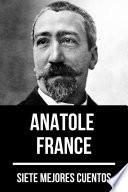 7 mejores cuentos de Anatole France