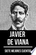 7 mejores cuentos de Javier de Viana