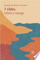 7 vidas Orbito y navego