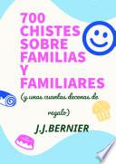 700 chistes sobre familias y familiares