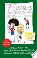 75 consejos para sobrevivir a los amigos, enemigos y troles varios (Serie 75 Consejos 10)