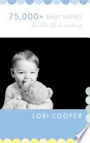 75,000+ Baby Names for the 21st Century