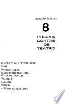 8 [i. e. Ocho] piezas cortas de teatro