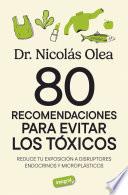 80 recomendaciones para evitar los tóxicos