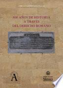 800 años de historia a través del derecho romano