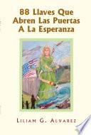 88 Llaves Que Abren Las Puertas A La Esperanza