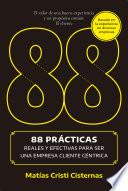 88 prácticas reales y efectivas para ser una empresa cliente céntrica