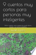 9 cuentos muy cortos para personas muy inteligentes