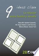9 Ideas Clave. La relación entre familia y escuela