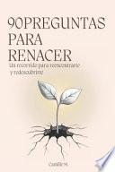 90 Preguntas para Renacer