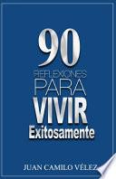 90 Reflexiones para vivir exitosamente