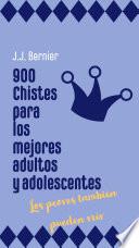 900 chistes para los mejores adultos y adolescentes