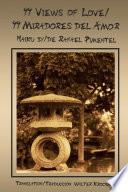 99 Views Of Love/99 Miradores del amor-Haiku by/de Rafael Pimentel