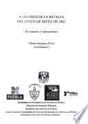 A 150 años de la Batalla del Cinco de Mayo de 1862