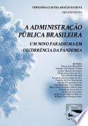 A administração pública brasileira: um novo paradigma em decorrência da pandemia