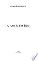 A arte de ser tigre