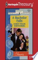 A BACHELOR FALLS