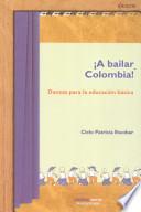 A bailar Colombia!