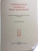 A Bibliographical Catalogue of Robert Baden-Powell