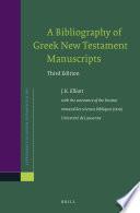 A Bibliography of Greek New Testament Manuscripts