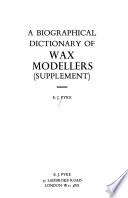 A Biographical Dictionary of Wax Modellers (supplement)