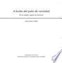 A bordo del patio de vecindad