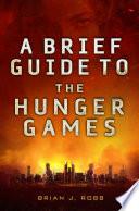 A Brief Guide To The Hunger Games