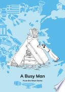 A Busy Man