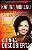 A Cara Descubierta / Unveiled