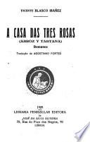A Casa das Três Rosas (Arroz y tartana)