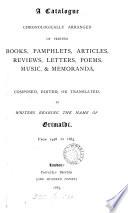 A catalogue, chronologically arranged, of printed books ... music, & memoranda, composed, edited, or translated, by writers bearing the name of Grimaldi, from 1498 to 1883 [by A.B. Grimaldi].
