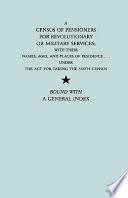 A Census of Pensioners for Revolutionary Or Military Services