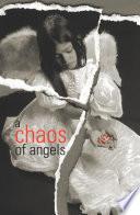 A Chaos of Angels