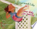 A Charmed Life / Una vida con suerte